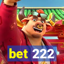 bet 222